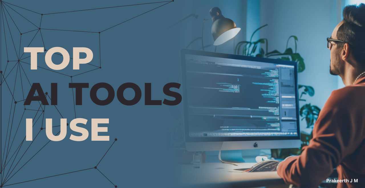 Top AI Tools I Use